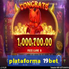 plataforma 19bet